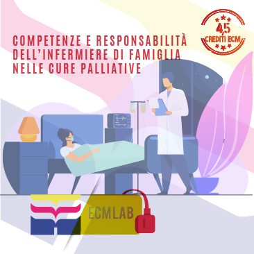 Competenze e responsabilità dell’infermiere di famiglia e comunità nelle cure palliative