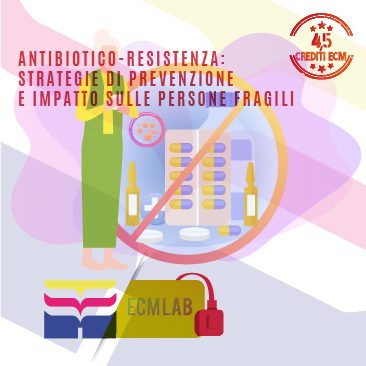 Antibiotico-resistenza: strategie di prevenzione e impatto sulle persone fragili.